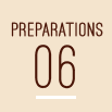 PREPARATIONS 06