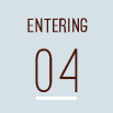 ENTERING 04